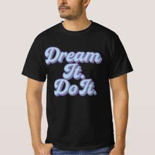 Dream It Do It – Motivational Pastel Aesthetic T-Shirt