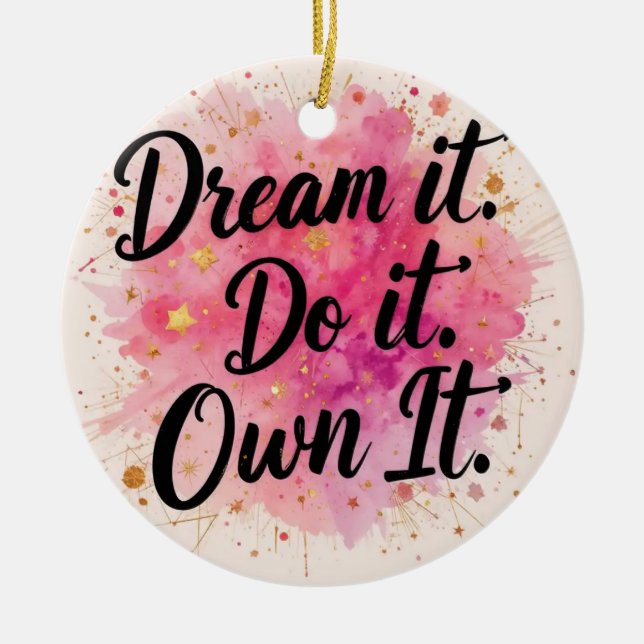 Dream It. Do It. Own It" Ceramic Tree Decoration (Front)