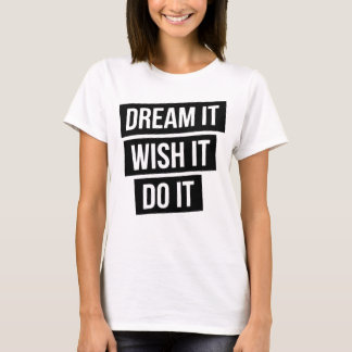 Dream It Minimalist Typography T-Shirt - Modern In
