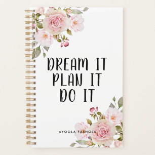 Dream It Plan It Do It Motivational Blush Floral Planner