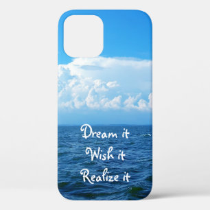 Dream it wish it Realise it quote sea design Case- iPhone 12 Case