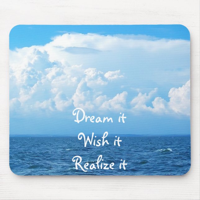 Dream it wish it Realise it quote sea design Case- Mouse Mat (Front)