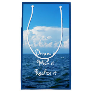 Dream it wish it Realise it quote sea design Case- Small Gift Bag