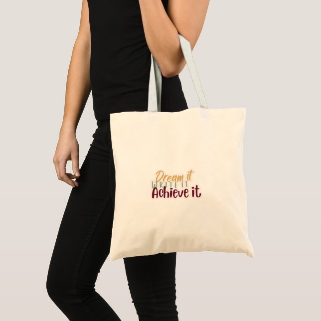 Dream It Write It Achieve It Tote Bag (Front (Product))