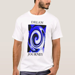 DREAM JOURNEY T-Shirt