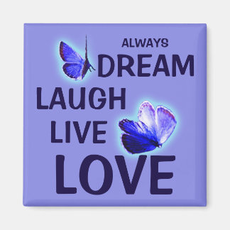 Dream Laugh Live Love Purple Butterflies Magnet
