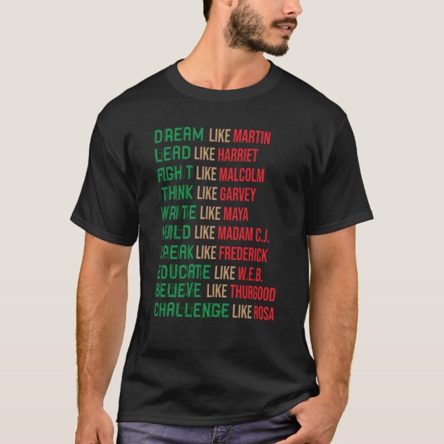 Dream Like Martin Black History Month African Cele T-Shirt (Front)