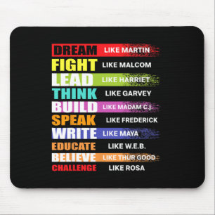 Dream Like Martin Lead Like Harriet Black History  Mouse Mat