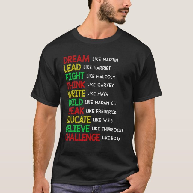 Dream Like Martin Lead Like Harriet Black History  T-Shirt (Front)