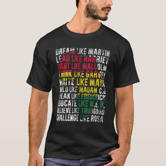 Dream Like Martin Lead Like Harriet Black History  T-Shirt (Front)
