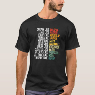 Dream Like Martin Leaders African Pride Black Hist T-Shirt