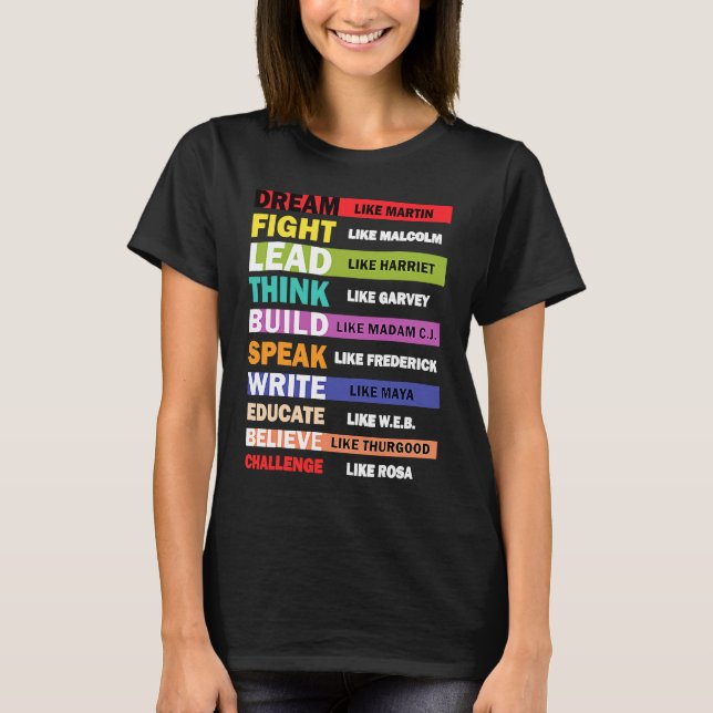 Dream Like Martin Leaders African Pride Black Hist T-Shirt (Front)