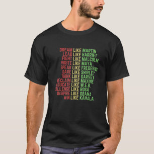 Dream Like Martin Men Women Boys Girls Black Histo T-Shirt