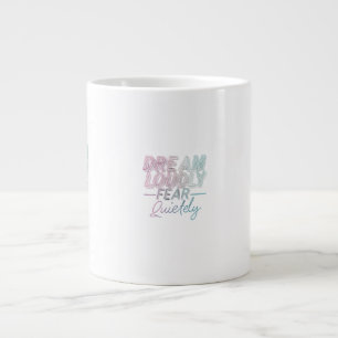 Dream Loudly Large Coffee Mug