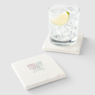 Dream Loudly Stone Coaster