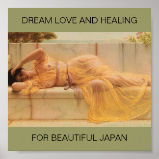 DREAM LOVE AND HEALING FOR BEAUTIFUL JAPAN POSTER
