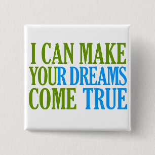 Dream Maker button, customizable 15 Cm Square Badge