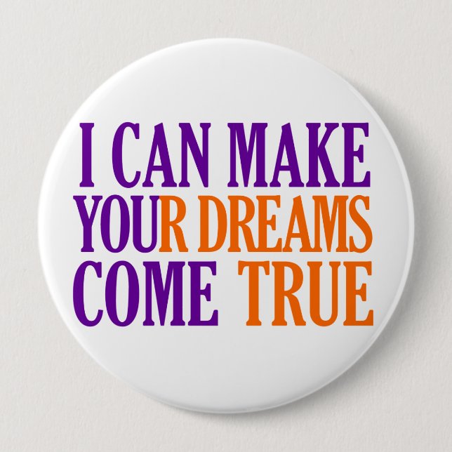 Dream Maker button, huge, customisable 10 Cm Round Badge (Front)