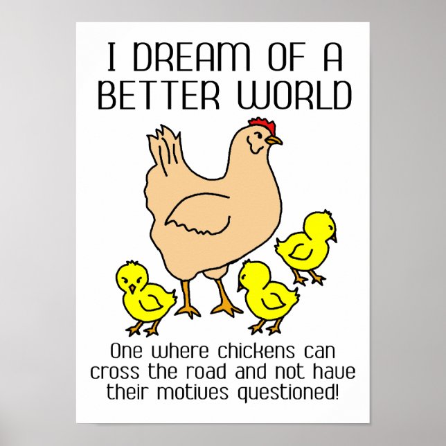 Dream Of A Better World Funny Poster (Front)