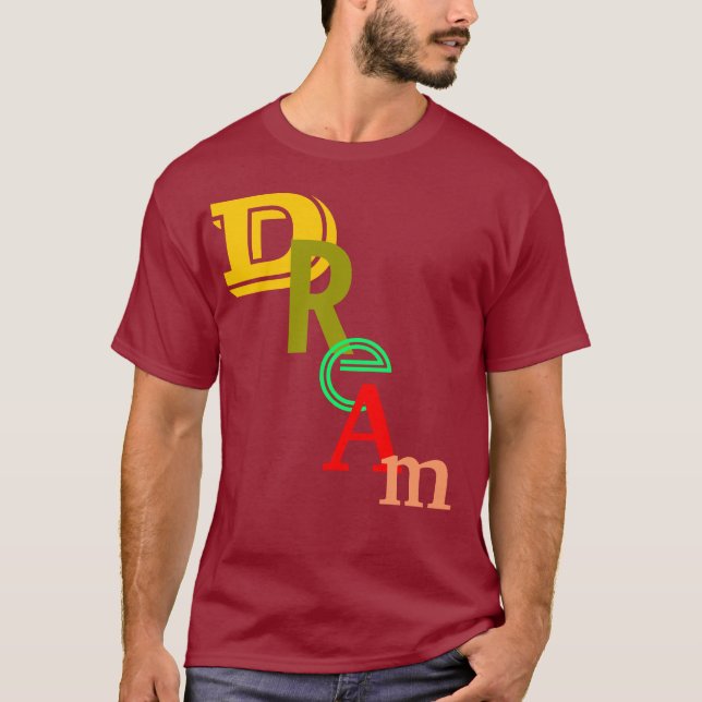Dream on dreamer T-Shirt (Front)