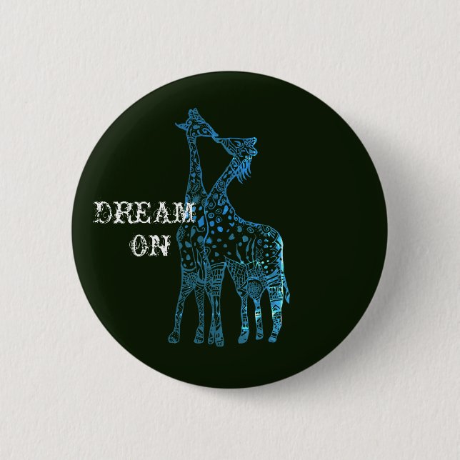 Dream On Girafes Drawing Round Badge (Front)