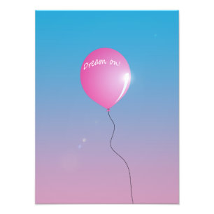 Dream on Quote Pink balloon in sky inspirational Photo Print