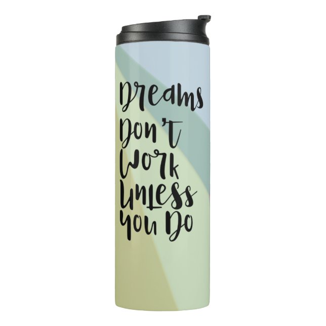 Dream On Tumbler (Rotated Left)