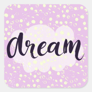 Dream Pink Square Sticker