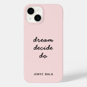 Dream Plan Do Blush Pink Modern Stylish Script Case-Mate iPhone 14 Case
