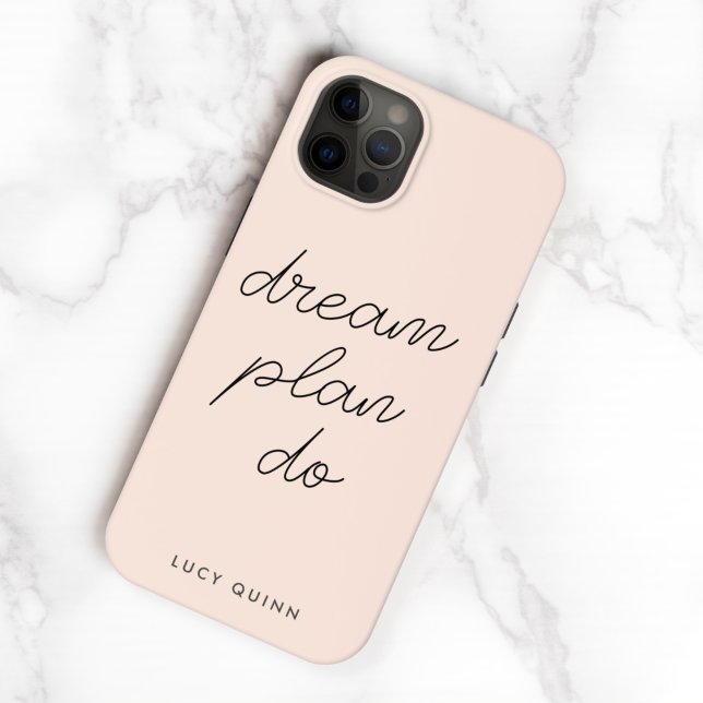 Dream Plan Do | Blush Pink Modern Stylish Script Case-Mate iPhone Case (Creator Uploaded)