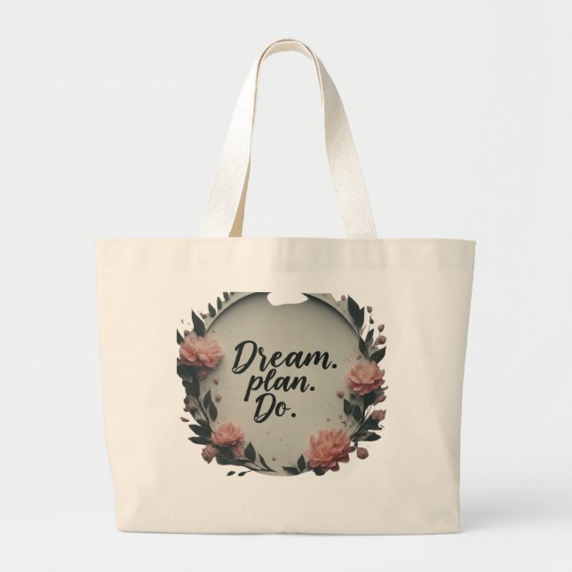 Dream. Plan. Do. – Jumbo Tote Bag (Front)