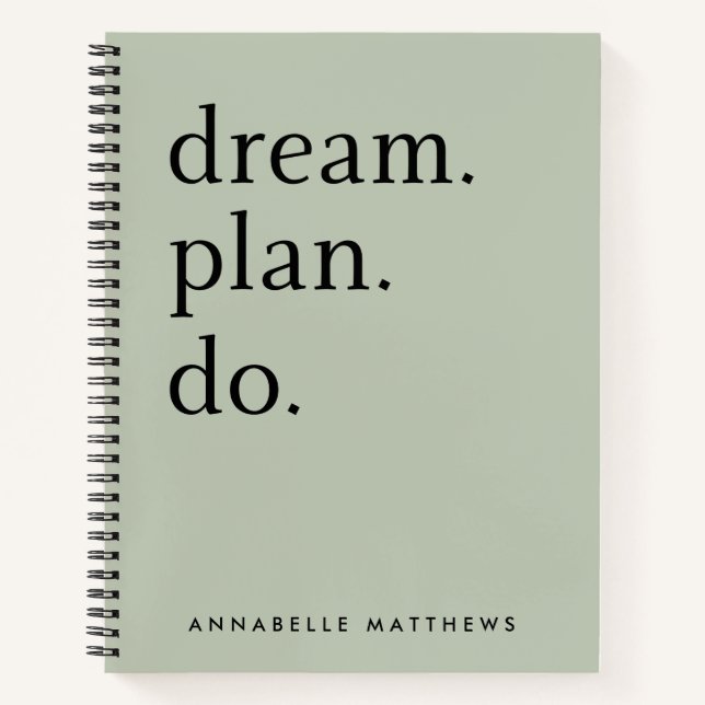 Dream Plan Do | Modern Minimalistic Sage Green  Notebook (Front)