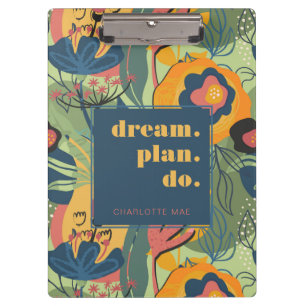Dream Plan Do Motivational Abstract Floral Clipboard