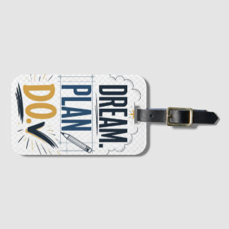 Dream Plan Do Motivational Goal Setting Inspiratio Luggage Tag