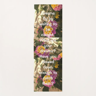Dream quote floral yoga mat