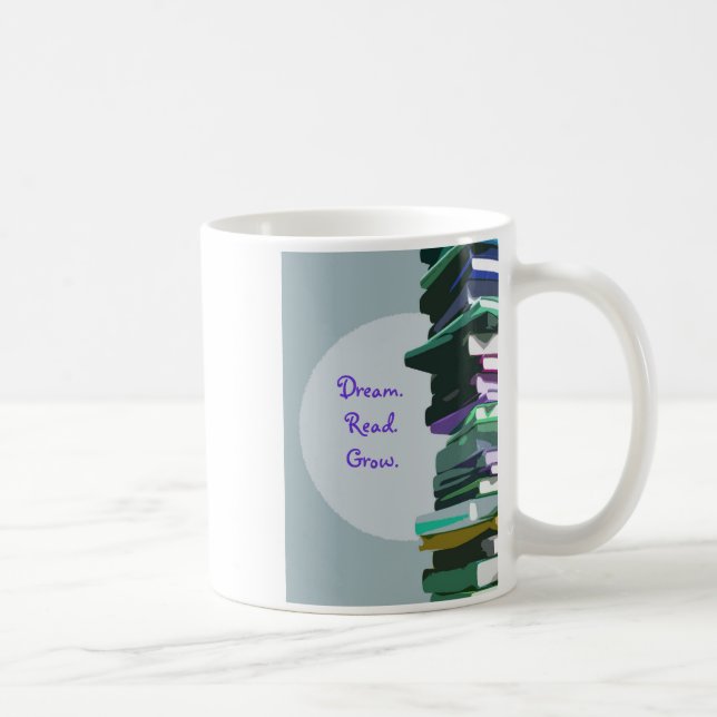 Dream.Read.Grow. Coffee Mug (Right)