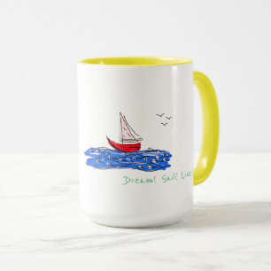 Dream Sail Live Sea Boat Seagulls Coffee Tea Mug