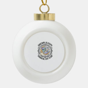 Dream Sleepy Surreal Cat Funny Cat Lover Design - Ceramic Ball Christmas Ornament