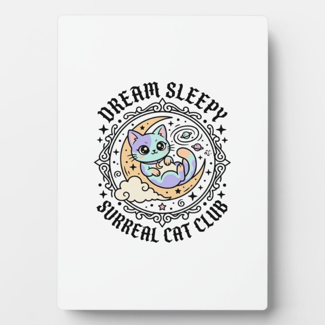 Dream Sleepy Surreal Cat Funny Cat Lover Design -  Plaque (Front)