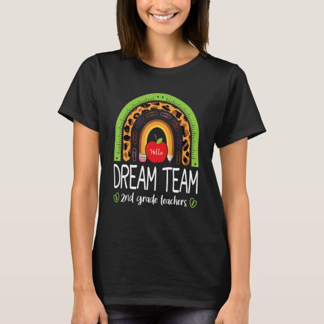 Dream Team 2nd Grade Teachers Boho Rainbow Leopard T-Shirt (Front)
