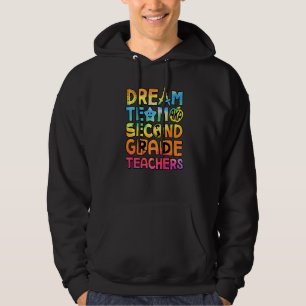 Dream Team Aka Second Grade Teachers Back To Schoo Hoodie
