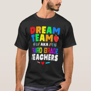 Dream Team Back to School Crew Third Grade Teacher T-Shirt