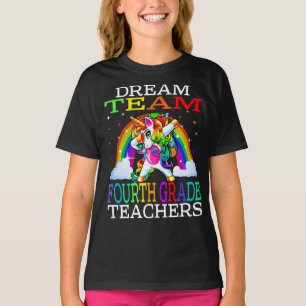 Dream Team Fourth Grade Teachers Unicorn T-Shirt