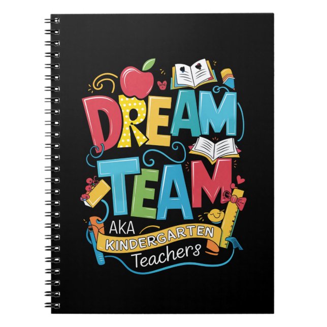 Dream Team Kindergarten Teachers Back to School Notebook (Front)