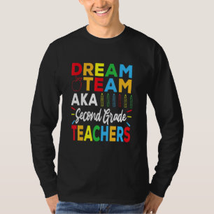 Dream Team Kindergarten Teachers Back To School T-Shirt