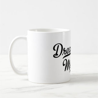 Dream Team Member Coffee Mug