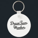 Dream Team Member Key Ring<br><div class="desc">Dream Tam Member</div>