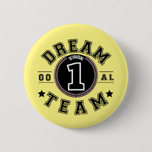 Dream Team One Vision One Goal Teamwork Office 6 C Cm Round Badge
