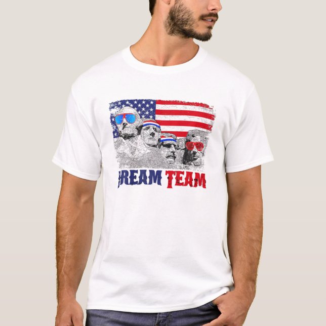 Dream Team Presidents Mount Rushmore 4Th Of July F T-Shirt (Front)