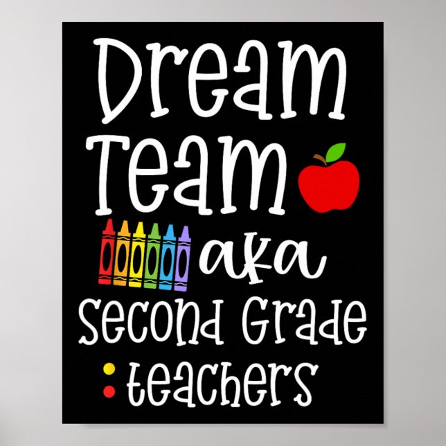 Dream Team Second Grade Fun Teachers Back To Schoo Poster (Front)